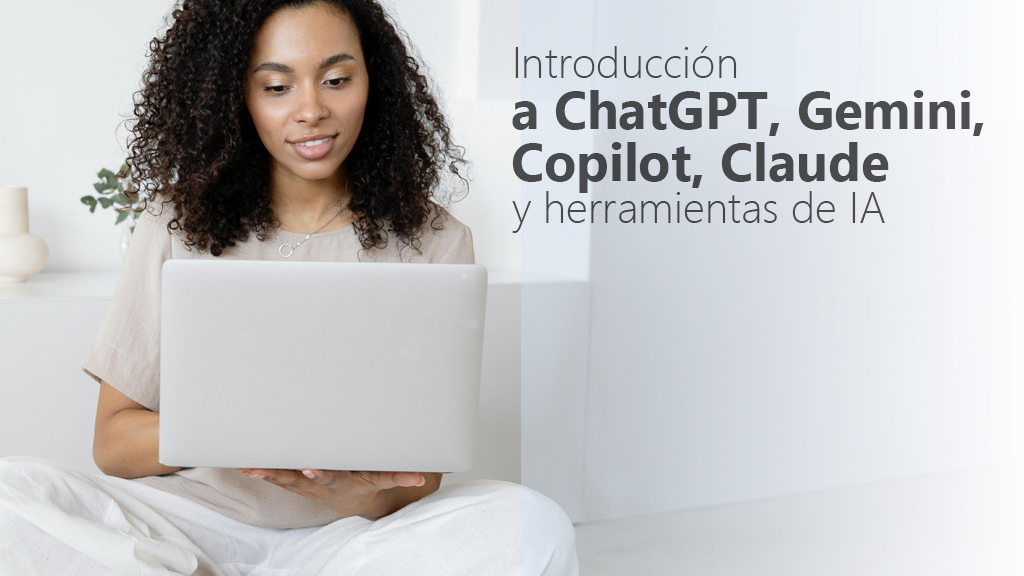 Curso de Introducci&oacute;n a ChatGPT, Gemini, Copilot y otros